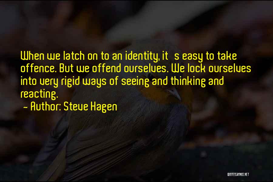 Steve Hagen Quotes 1512615