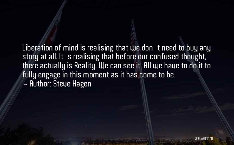 Steve Hagen Quotes 425598