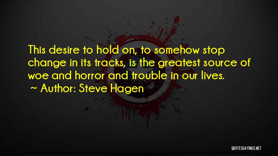 Steve Hagen Quotes 670673