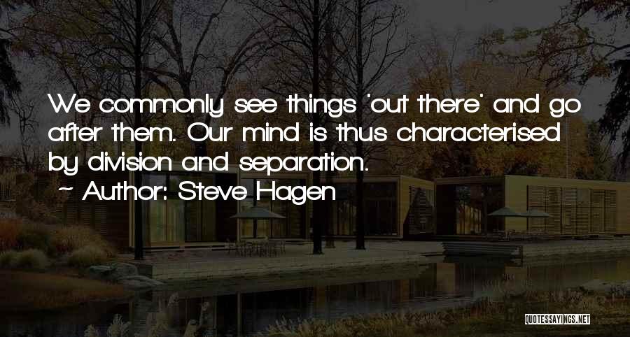 Steve Hagen Quotes 869434