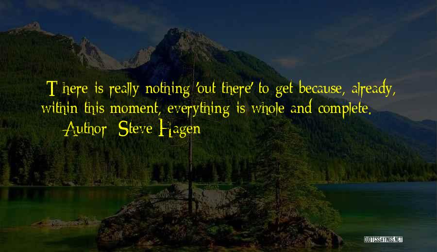 Steve Hagen Quotes 972055