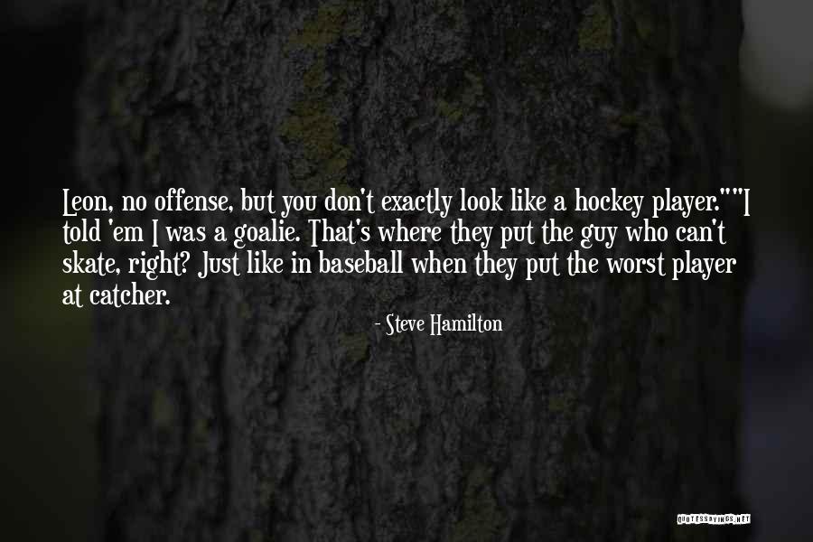 Steve Hamilton Quotes 929543