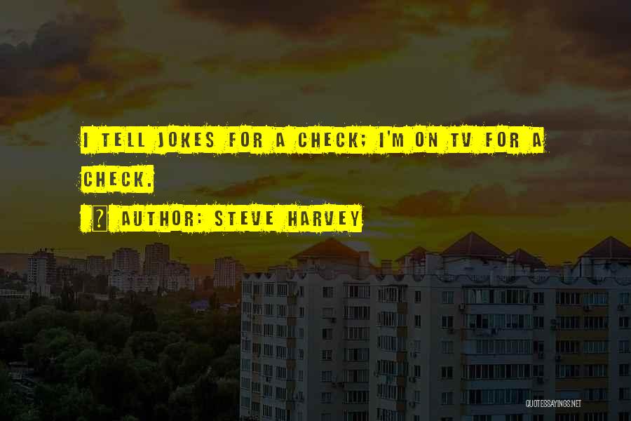 Steve Harvey Quotes 1665255