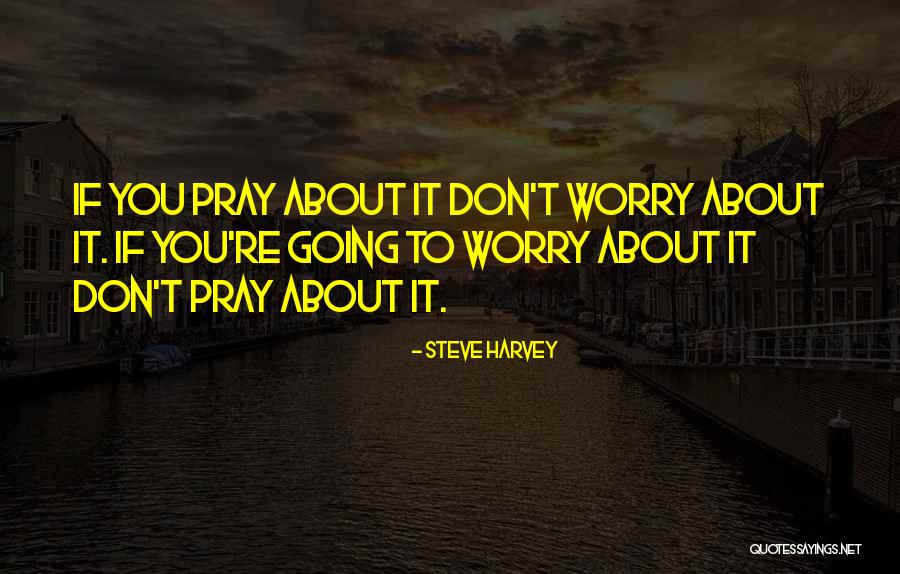 Steve Harvey Quotes 2123747 Steve Harvey Quotes 2123747