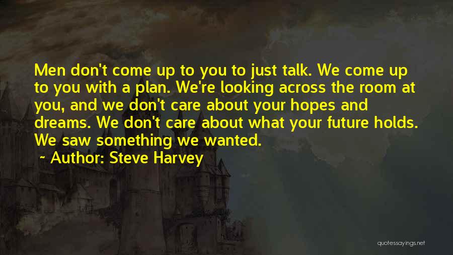 Steve Harvey Quotes 576761