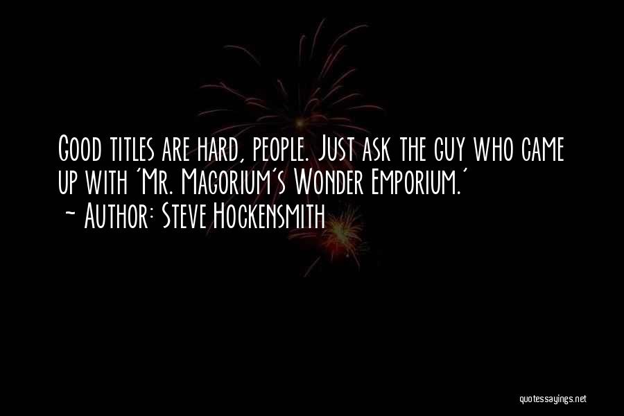 Steve Hockensmith Quotes 1217124