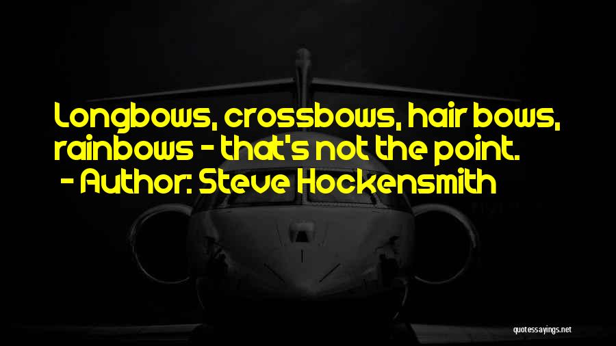 Steve Hockensmith Quotes 1820019