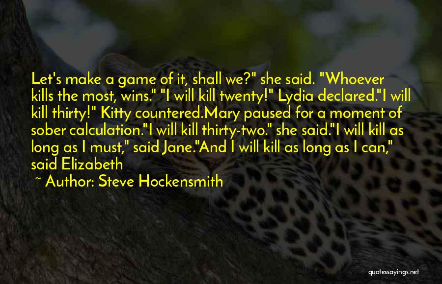 Steve Hockensmith Quotes 1990041