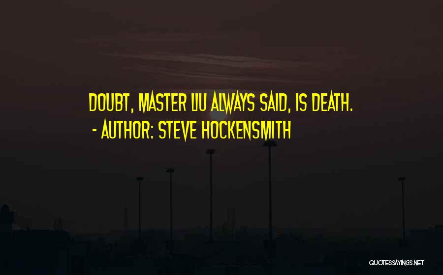 Steve Hockensmith Quotes 2060949