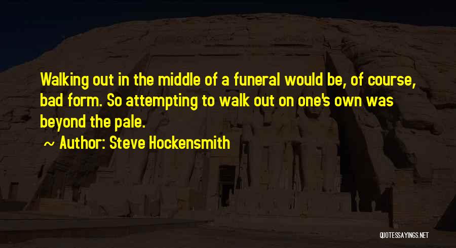 Steve Hockensmith Quotes 2206551