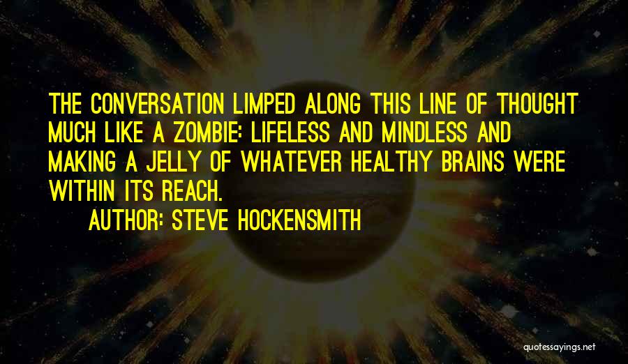 Steve Hockensmith Quotes 838745