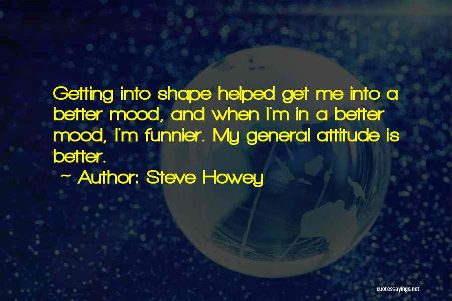 Steve Howey Quotes 642160