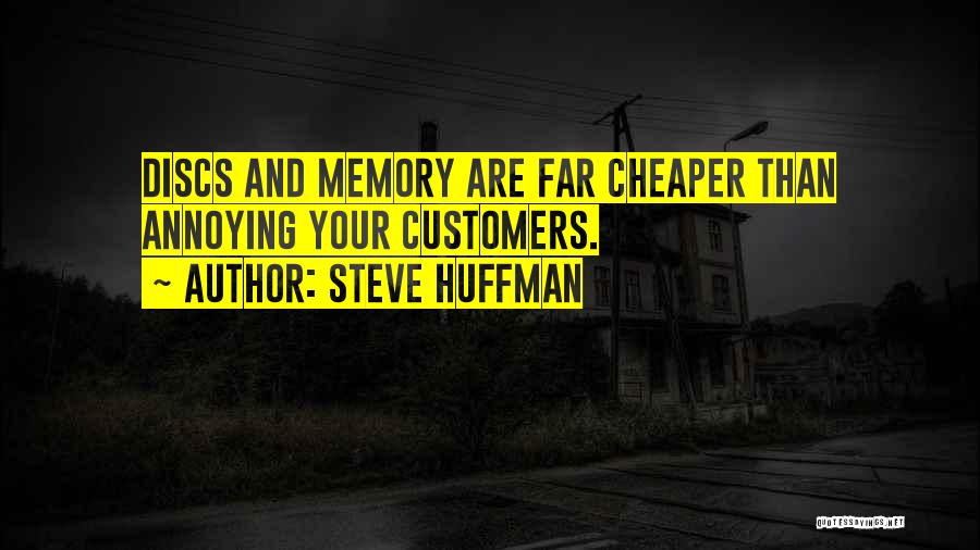 Steve Huffman Quotes 691160