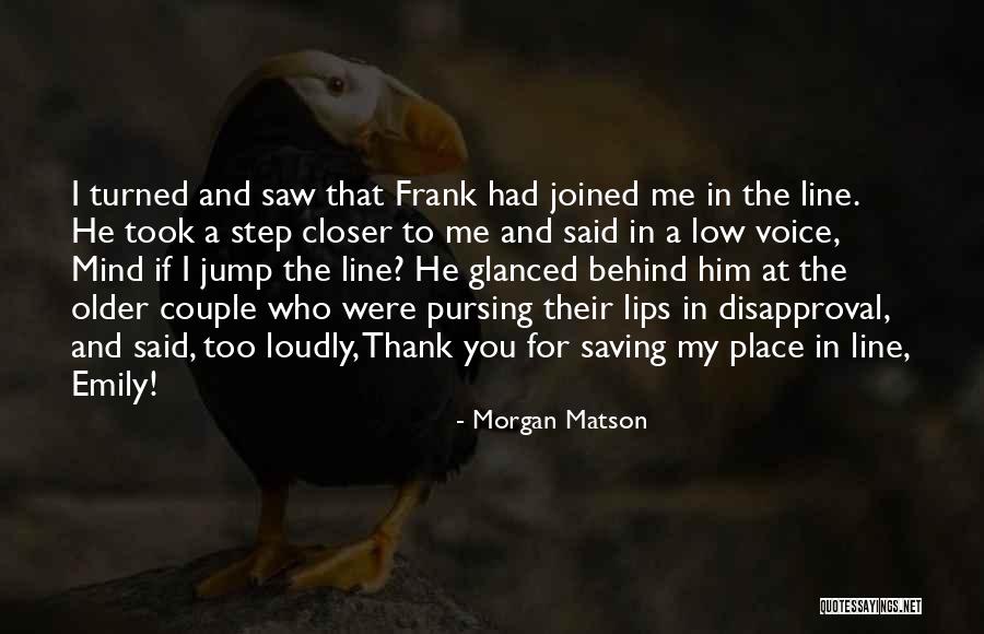 Steve Hull Quotes By Morgan Matson