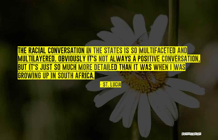 Steve Hull Quotes By St. Lucia