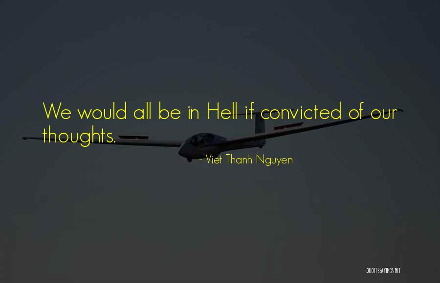 Steve Hull Quotes By Viet Thanh Nguyen