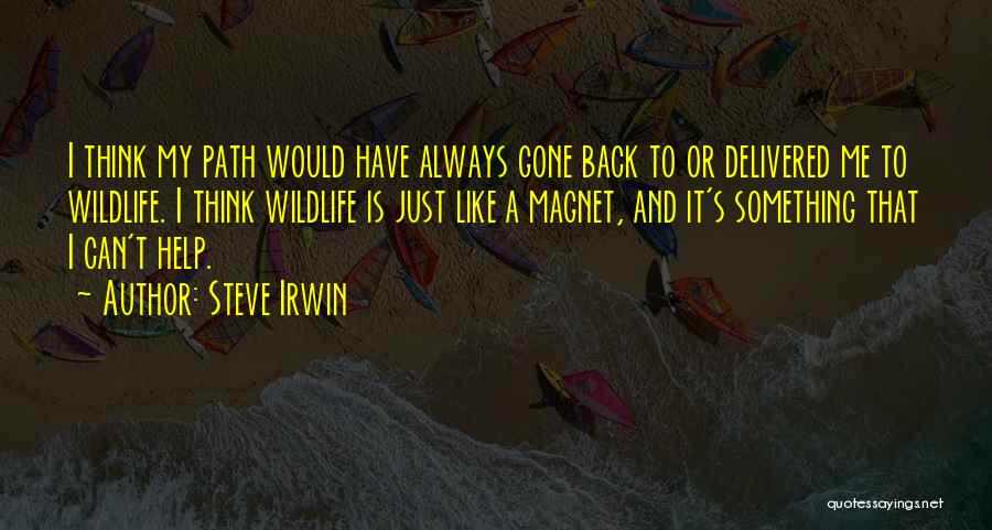 Steve Irwin Quotes 1573326