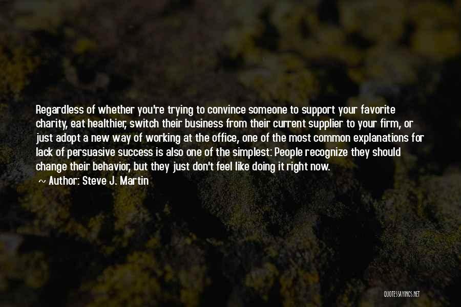 Steve J. Martin Quotes 482477