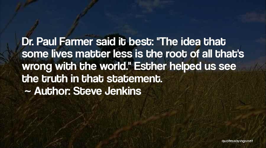 Steve Jenkins Quotes 1507732