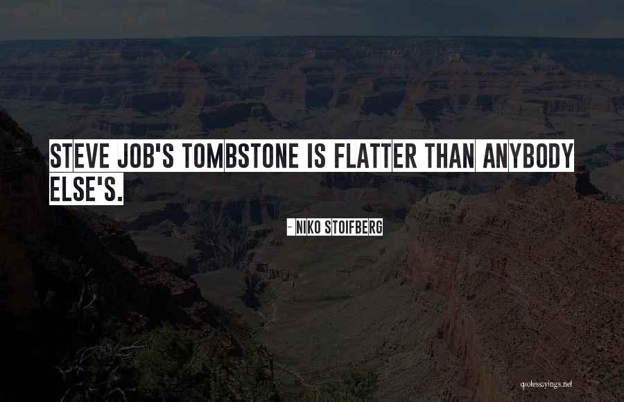 Steve Job Quotes By Niko Stoifberg Steve Job Quotes By Niko Stoifberg
