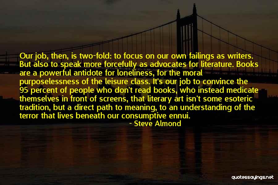 Steve Job Quotes By Steve Almond Steve Job Quotes By Steve Almond