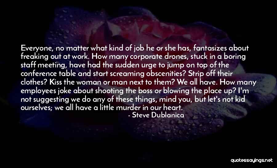 Steve Job Quotes By Steve Dublanica Steve Job Quotes By Steve Dublanica