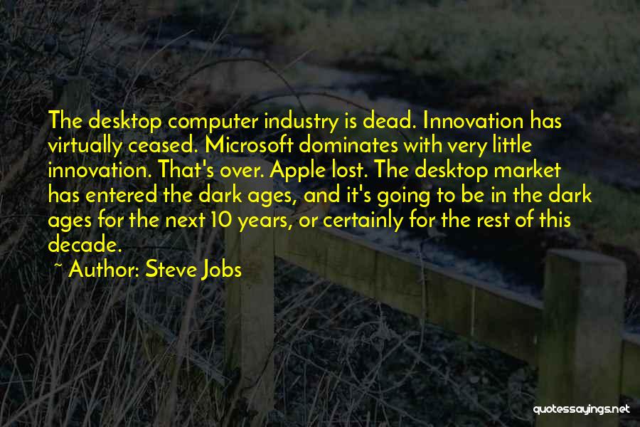 Steve Jobs Innovation Quotes By Steve Jobs