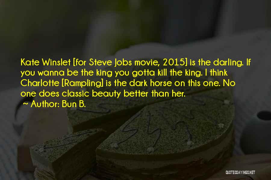 Steve Jobs Movie Quotes By Bun B.