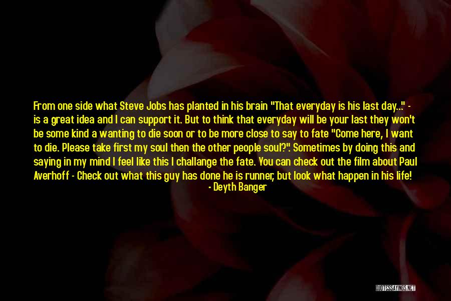 Steve Jobs One Last Thing Quotes By Deyth Banger