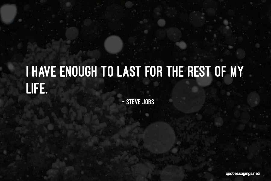 Steve Jobs One Last Thing Quotes By Steve Jobs