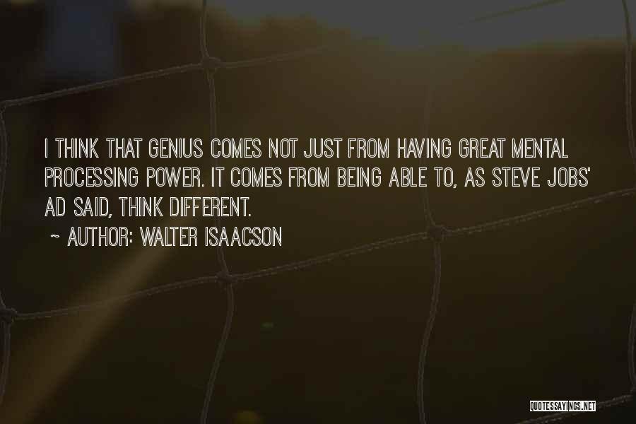 Steve Jobs Walter Isaacson Quotes By Walter Isaacson