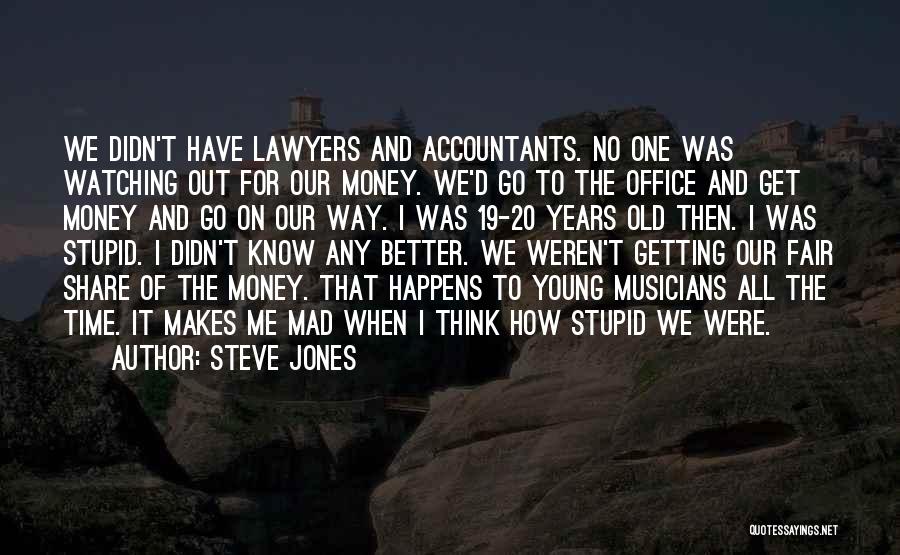 Steve Jones Quotes 1378337