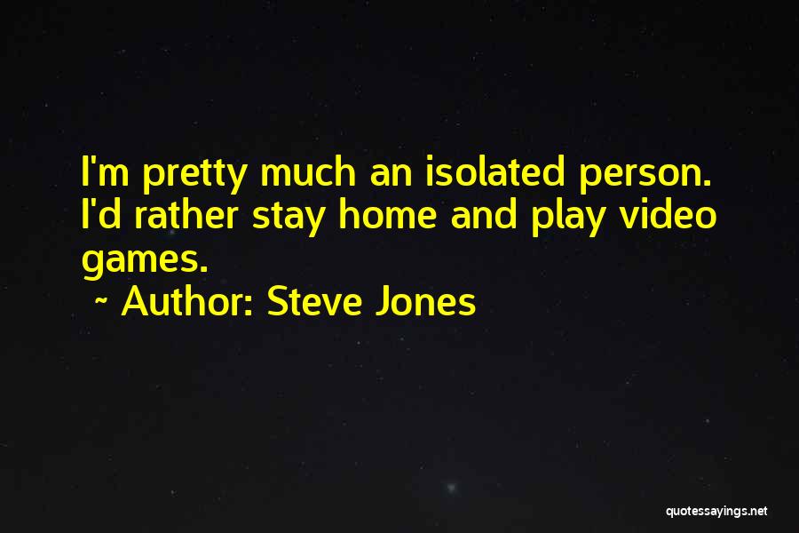 Steve Jones Quotes 1531098