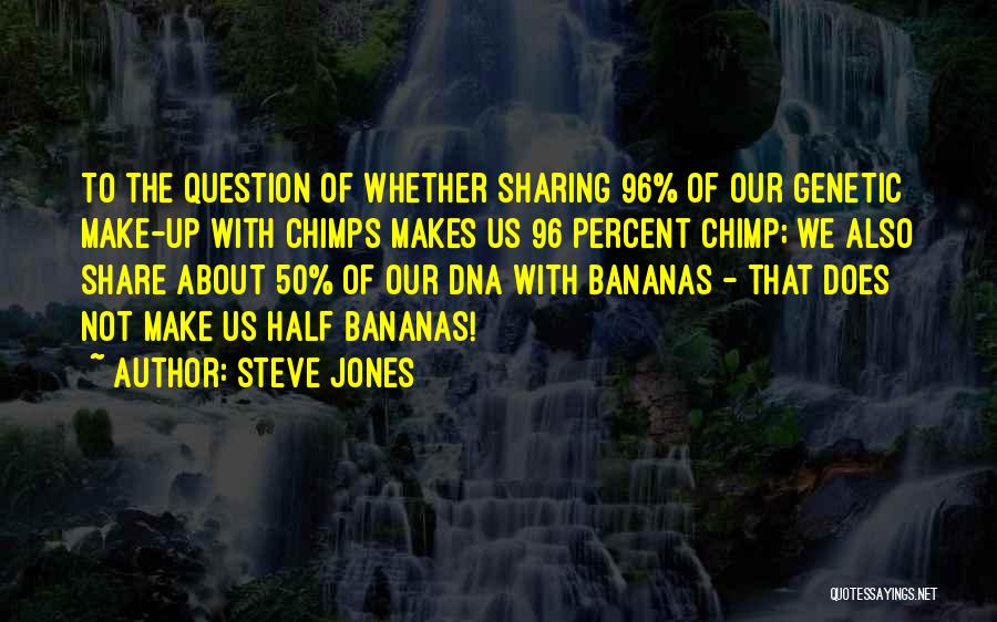 Steve Jones Quotes 878098