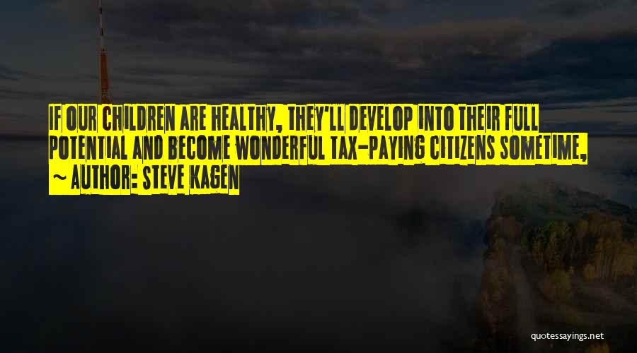 Steve Kagen Quotes 137257