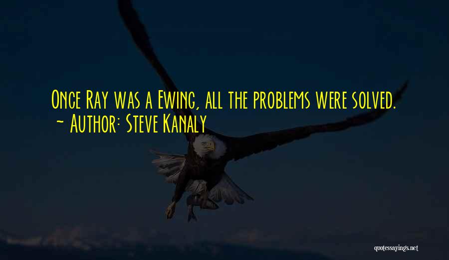 Steve Kanaly Quotes 1920145