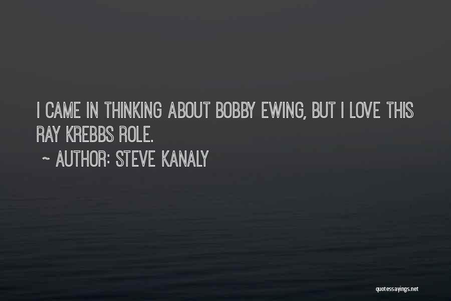Steve Kanaly Quotes 2088352