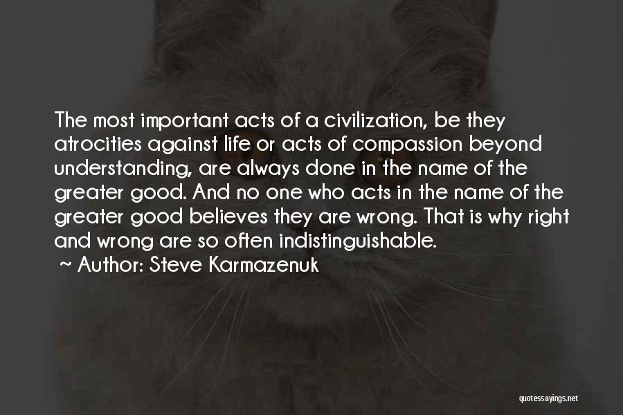 Steve Karmazenuk Quotes 1404425