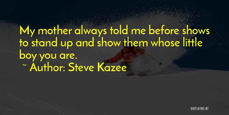 Steve Kazee Quotes 1408264