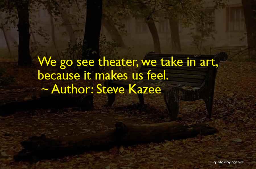 Steve Kazee Quotes 99652