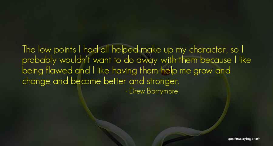 Steve Kean Quotes By Drew Barrymore Steve Kean Quotes By Drew Barrymore