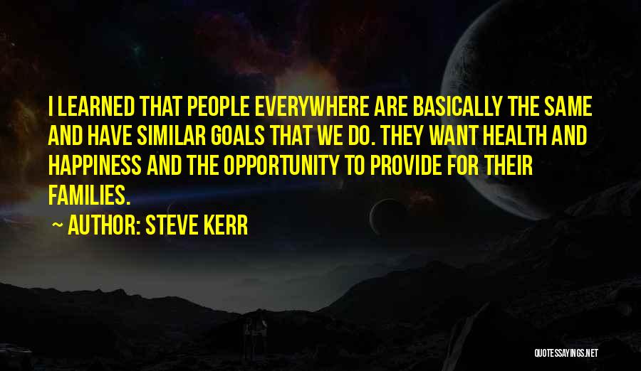 Steve Kerr Quotes 1454175