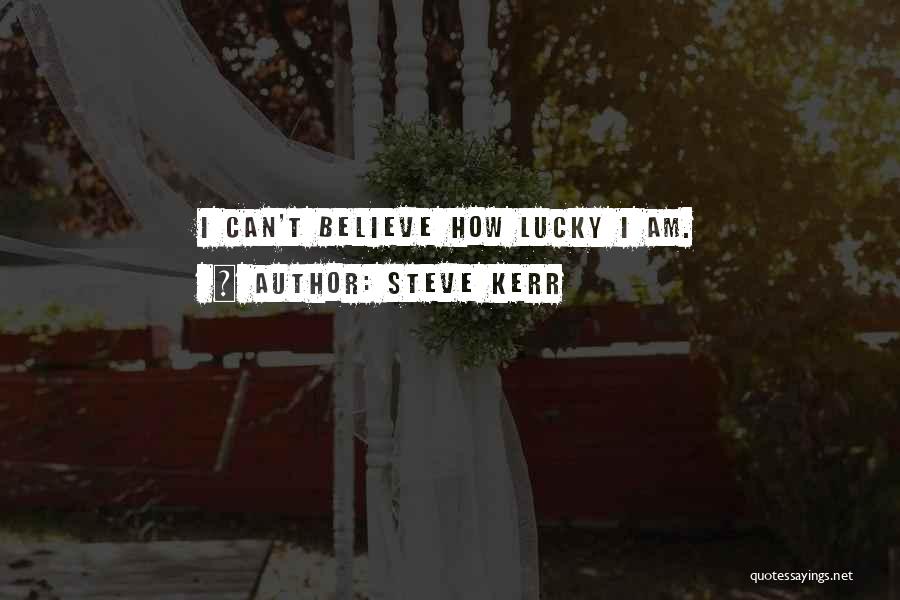 Steve Kerr Quotes 1515226