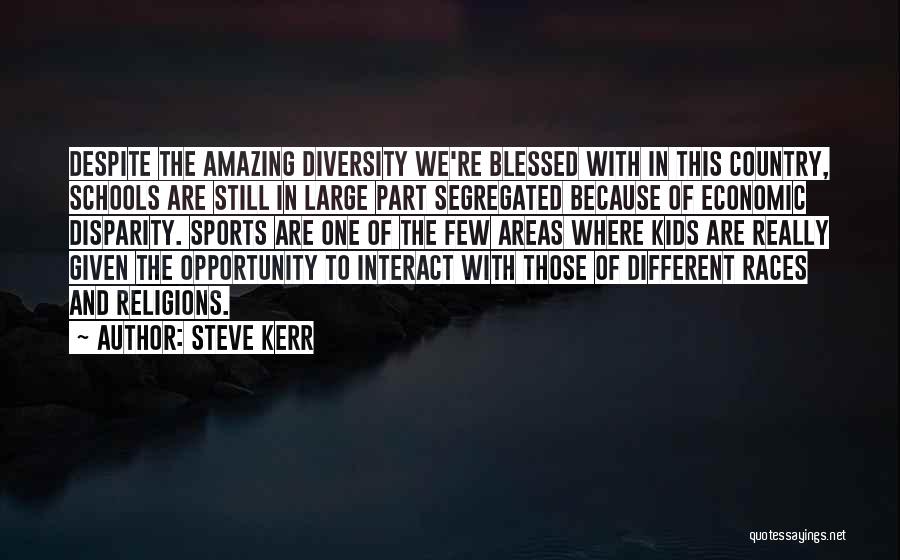 Steve Kerr Quotes 566864