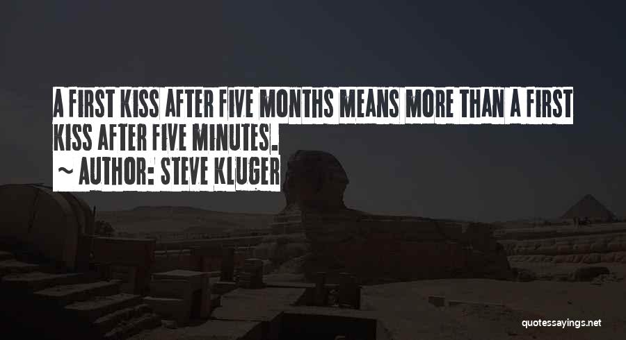 Steve Kluger Quotes 246376