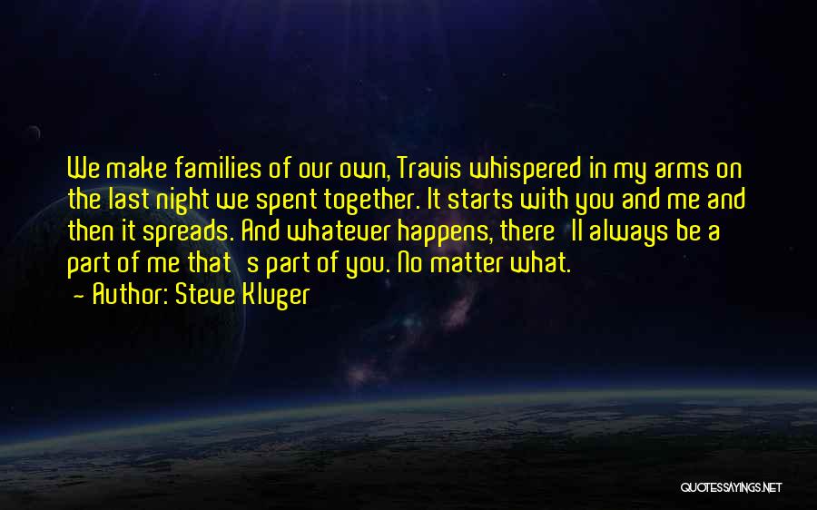 Steve Kluger Quotes 293043