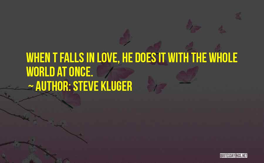 Steve Kluger Quotes 723465