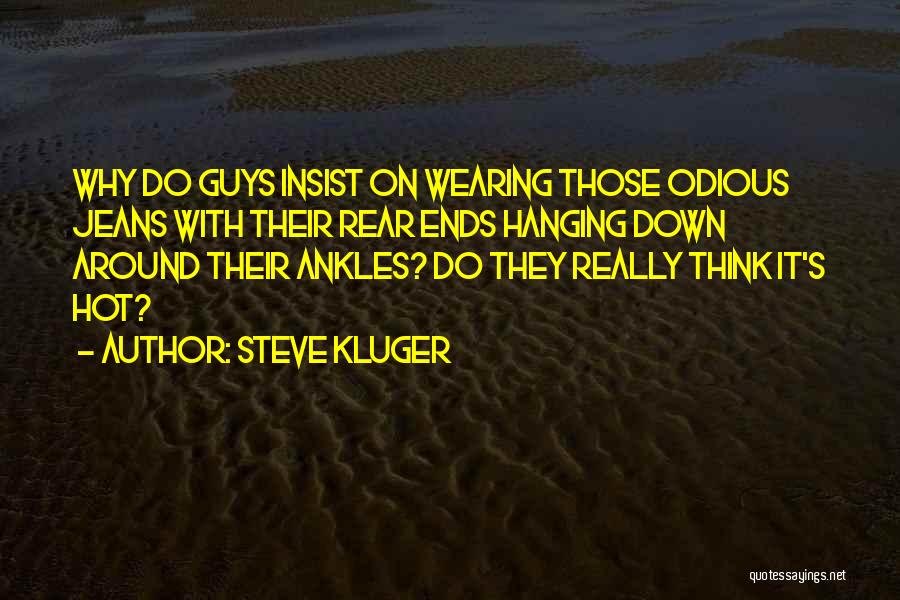 Steve Kluger Quotes 824643