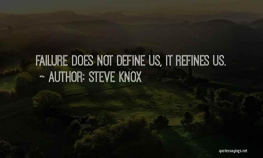 Steve Knox Quotes 1222049