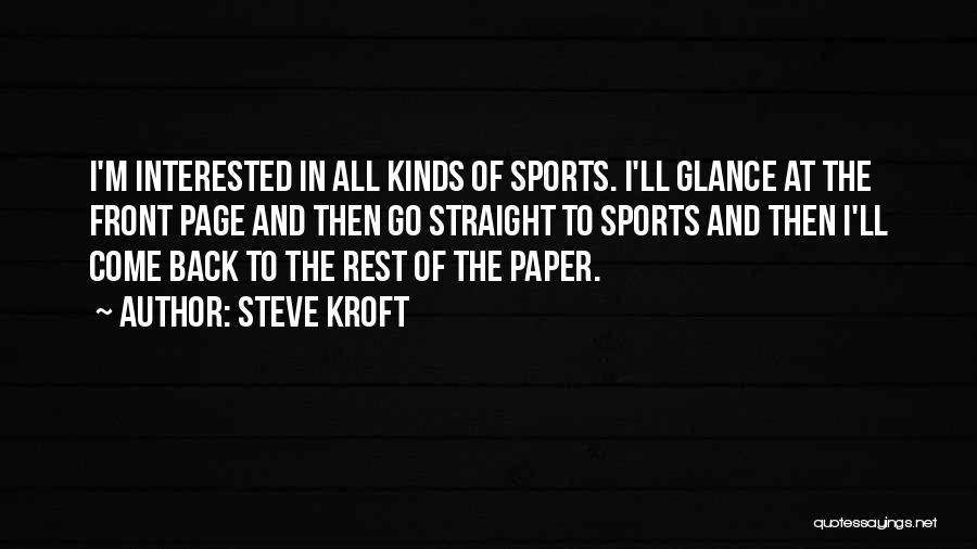 Steve Kroft Quotes 2123985